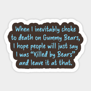 Killed By "Gummy" Bears Sticker